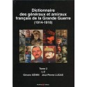 Dictionnaire des généraux et amiraux de la Grande Guerre Tome 2