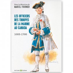 Les officiers des troupes de la marine 1683-1760