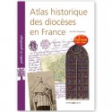Atlas historique des diocèses en France - 2° Edition
