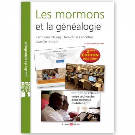 Les mormons et la généalogie - 2° Edition