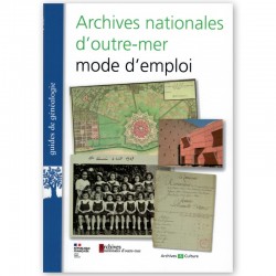 Archives nationales d'outre-mer mode d'emploi