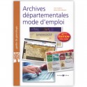 Archives départementales mode d'emploi - 4Edition