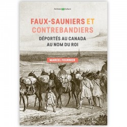 Faux-sauniers et contrebandiers déportés au Québec au nom du roi