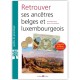 Retrouver ses ancêtres belges et luxembourgeois