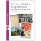 Retracer l'histoire de sa commune ou de son quartier