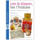 Lire le blason, lire l'histoire