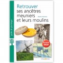 Retrouver ses ancêtres meuniers et leurs moulins