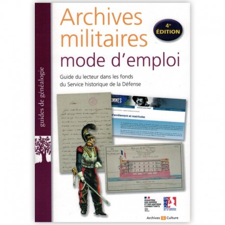 Archives militaires mode d'emploi 4° Edition